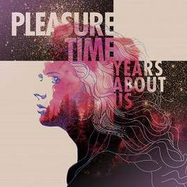 PLEASURE TIME Years About Us