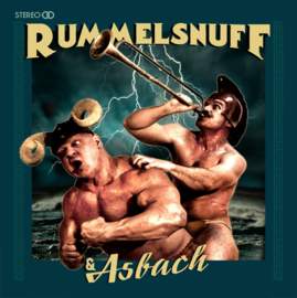 RUMMELSNUFF & ASBACH Rummelsnuff & Asbach