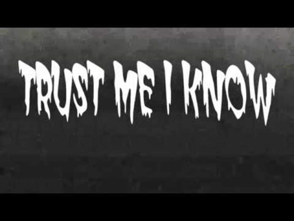 3939 Trust Me I Know